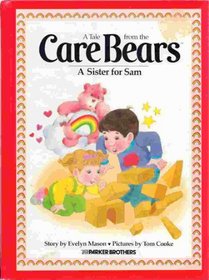 A Sister for Sam (Tale from the Care Bears)