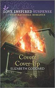 Covert Cover-Up (Mount Shasta Secrets, Bk 2) (Love Inspired Suspense, No 844)
