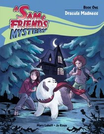 Dracula Madness (A Sam & Friends Mystery)