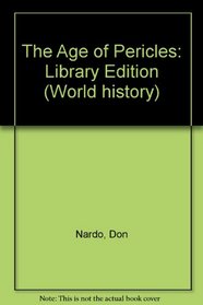 The Age of Pericles (World History Series)