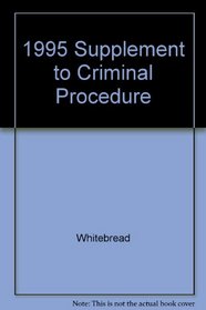 1995 Supplement to Criminal Procedure