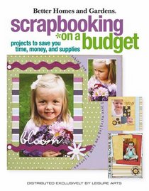 Scrapbooking on a Budget (Leisure Arts #4150)