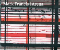 Mark Francis: Arena