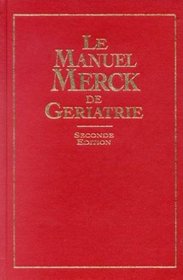 Le Manuel Merck de griatrie, seconde dition