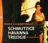 Schmutzige Havanna Trilogie. 2 CDs.