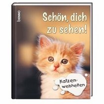 Schn, dich zu sehen