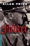 Fuhrer: La Novela / the Novel (Spanish Edition)