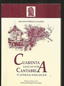 Cuarenta leguas por Cantabria y otras paginas (Biblioteca San Quintin) (Spanish Edition)