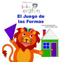 Baby Einstein: El juego de las formas : Puzzling Shapes, Spanish-Language Edition (Baby Einstein: Libros De Carton)