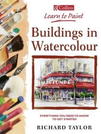 Learn to Paint Buildings in Watercolour: Everything You Need to Know to Get Started