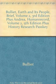 Earth and Its People, Brief, Volume 2, 3rd Ed + Human Record, Volume 2, 5th Ed + History Research Passkey