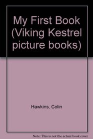 My First Book (Viking Kestrel picture books)