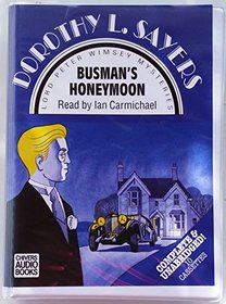 Busman's Honeymoon (Lord Peter Wimsey, Bk 13) (Audio Cassette) (Unabridged)