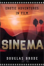 Sinema: Erotic Adventures in Film