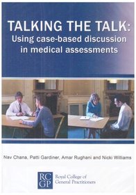 Talking the Talk: Using Case-based Discussion in Medical Assessments