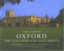 Oxford: Colleges And University, a Photographic Essay