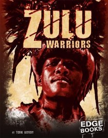 Zulu Warriors (Edge Books)