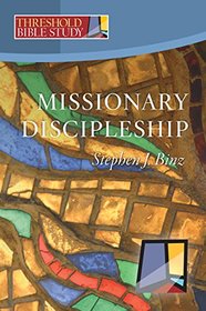Threshold Bible Study: Missionary Discipleship