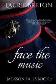 Face the Music: Jackson Falls Book 7