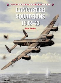 Lancaster Squadrons 1942-43 (Combat Aircraft)