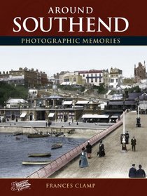 Francis Frith's Around Southend (Photographic Memories)