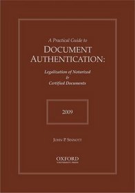 Practical Guide to Document Authentication 2009 (Practical Guides to Document Authentication)