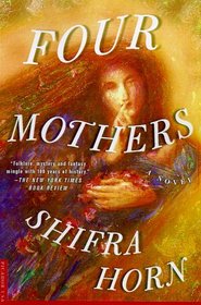 Four Mothers : A Novel