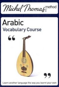 Michel Thomas Vocabulary Course: Arabic (Michel Thomas Series)