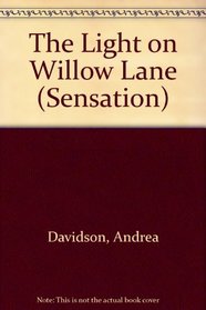 The Light on Willow Lane (Sensation S.)