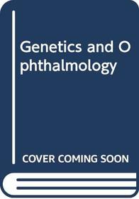 Genetics and ophthalmology (Genetics in medicine and surgery)