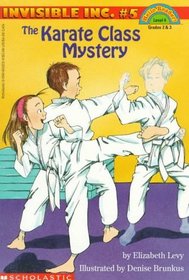 The Karate Class Mystery (Invisible Inc., Bk 5) (Hello Reader L4)