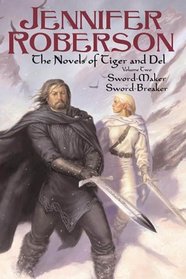 Sword Series: The Novels of Tiger and Del, Volume II