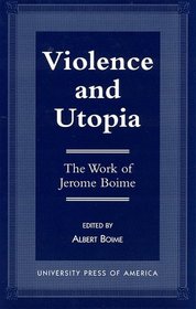 Violence and Utopia