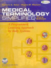 Medical Terminology Simplified/ Taber's Cyclopedic Medical Dictionary 20th Edition: A Programmed Learning Approach By Body Systems