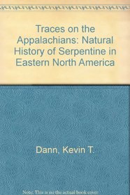 Traces on the Appalachians: A natural history of serpentine in eastern North America