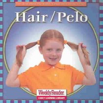 Hair/pelo (Let's Read about Our Bodies (Bilingual))
