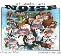 A Little Less Noise (Rainbow Morning Music Picture Books)