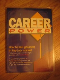 Career Power: Employment Guide : College Students Job Markets (Series 1)