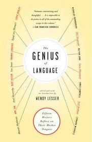 The Genius of Language: Fifteen Writers Reflect on Their Mother Tongue