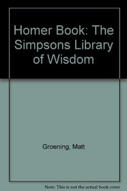 Homer Book: The Simpsons Library of Wisdom