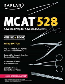 MCAT 528: Advanced Prep for Advanced Students (Kaplan Test Prep)