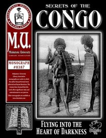 Secrets of the Congo (M.U. Library Assn. monograph, Call of Cthulhu #0387)