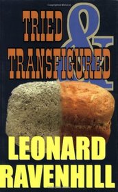 Tried and Transfigured