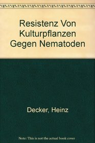 Resistenz Von Kulturpflanzen Gegen Nematoden (German Edition)