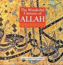 The Wonderful Universe of Allah: Inspiring Thoughts from the Qu'ran on Nature