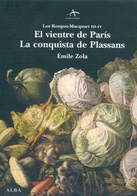 Vientre de Paris, El - Conquista de Plassans (Spanish Edition)