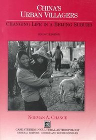 China's Urban Villagers: Changing Life in a Beijing Suburb (Case Studies in Cultural Anthropology)