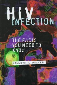 HIV Infection: The Facts You Need to Know (Venture Book)