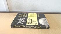 How to Use Scraper Board
