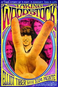 Taking Woodstock: A True Story of a Riot, a Concert, and a Life Movie Tie-in